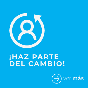 ¡Haz parte del cambio!