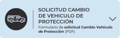 Solicitud de cambio de Vehiculo de Protección