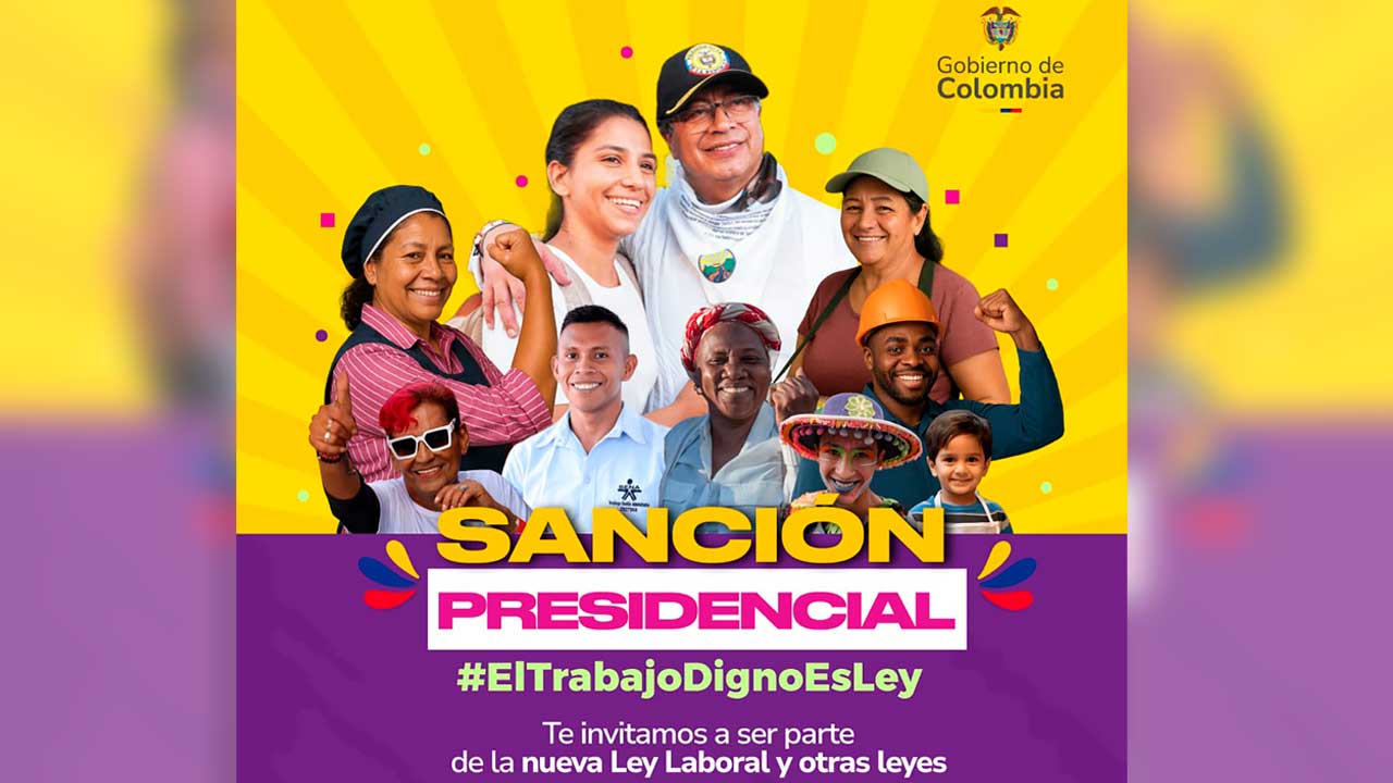 Presidente Gustavo Petro sancionará la Ley laboral y otras leyes que marcan el inicio de un cambio hacia la libertad y la democracia